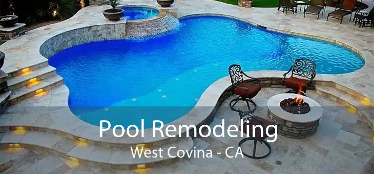 Pool Remodeling West Covina - CA