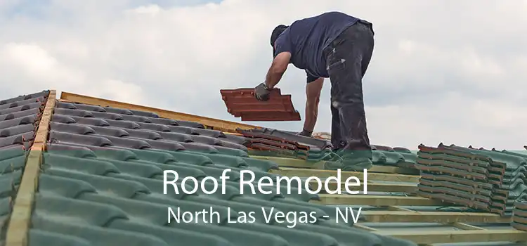 Roof Remodel North Las Vegas - NV